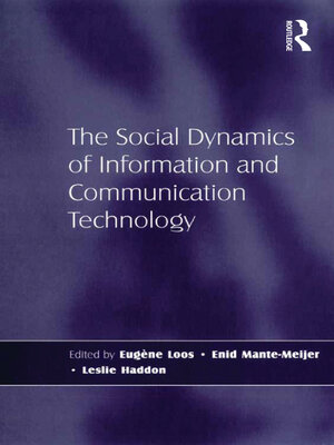 cover image of The Social Dynamics of Information and Communication Technology